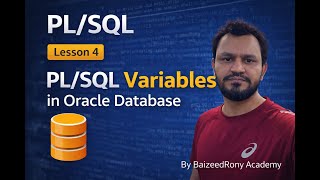 PL/SQL Tutorial 4 | PL/SQL Variables in Oracle Database | By BaizeedRony Academy