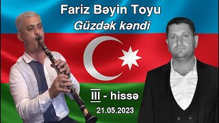 Fariz bəyin Toyu Güzdək kəndi 2023