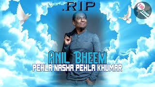 Tribute To The Late Anil Bheem The Vocalist & Rikki Jai - Pehla Nasha Pehla Khumar [Bollywood Remix