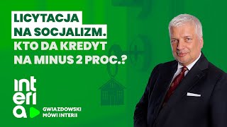 Gwiazdowski mówi Interii. Odc. 27: Kto da kredyt na minus 2 proc.?