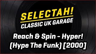 Reach & Spin - Hyper! (Hype The Funk) [2000]