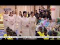 25 OKT 2024 – SPM – ISTIADAT PERKAHWINAN DIRAJA ; ISTIADAT AKAD NIKAH PUTERA DIRAJA PAHANG