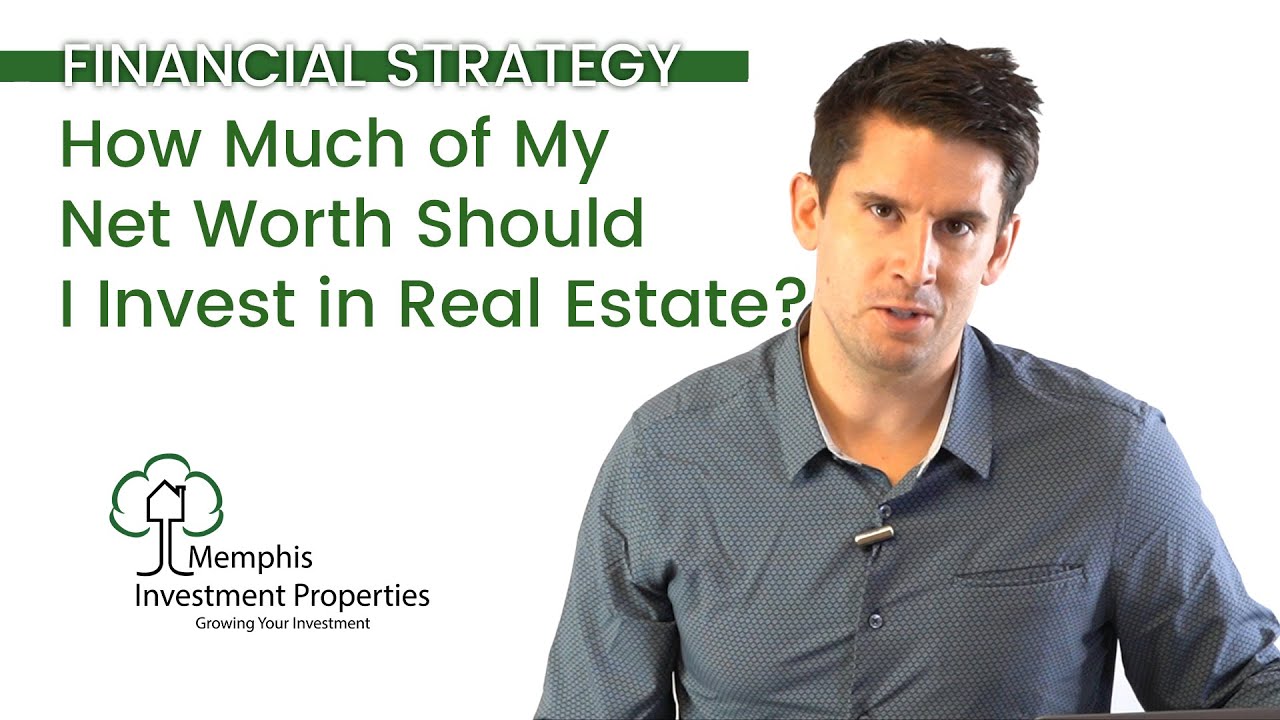 How Much Of My Net Worth Should Be In Real Estate - YouTube