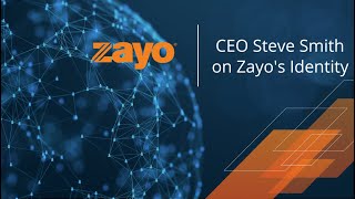 Zayo CEO Steve Smith on company's identity