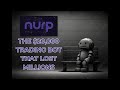 NURP Exposed - Did This $20000 Forex Trading Bot Really Lose Millions?