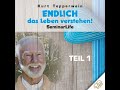 endlich das leben verstehen – teil 1