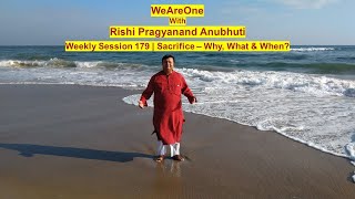 "WeAreOne" Weekly Session - 179 | Sacrifice - Why, What & When?