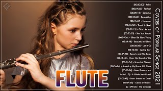Top 40 Flute Covers Popular Songs 2021 🎶 Best Instrumental Flute Cover 2021