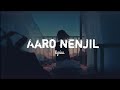 Aaro nenjil ( lyrics ) ~ godha ~ Aug Music usic