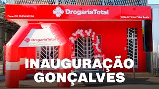 Inauguração Drogaria Total -  Gonçalves - MG