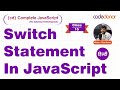 Switch Case  Statement In JavaScript | CD Complete JavaScript Course |  C-15 | Hindi