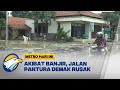 Jalan Pantura Demak Rusak Akibat Banjir