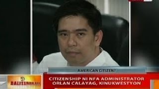 BT: Citizen ni NFA Administrator Orlan Calayag, kinukwestyon