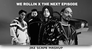 We Rollin x The Next Episode (JAZ Scape Mashup) • Shubh • Dr Dre • Snoop Dogg • Gurinder Gill