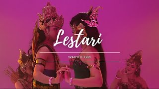 Wahyu F Giri - Lestari lirik lagu versi sendratari Ramayana ballet Prambanan