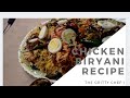 Chicken biryani recipe| The Gritty Chef:)