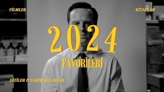 2024 favorileri (filmler \u0026 kitaplar \u0026 diziler \u0026 yarıda kalanlar)