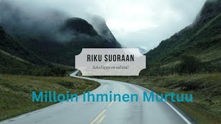 Riku Suoraan: Milloin Ihminen Murtuu