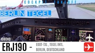 AWESOME Berlin Tegel E190LR Cockpit Takeoff !