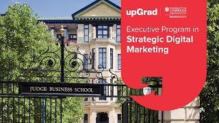 Strategic Digital Marketing Course | Cambridge Judge Business School | upGrad