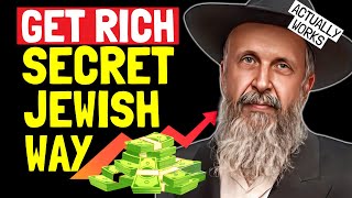 The Secrets To Becoming RICH I Learned From Jewish People (Timeless Rules)