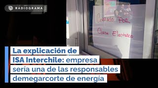 La explicación de ISA Interchile: empresa sería una de las responsables del apagón masivo (RD)