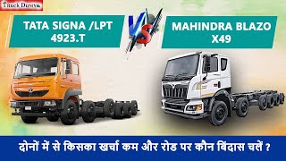 TATA SIGNA/LPT 4923.T VS MAHINDRA BLAZO X49