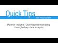 Quick Tips: Partner Insights: Optimized remarketing through deep data analysis