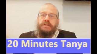 20 Min Daily Tanya ~ Cheshvan 17 ~ Part 4 Chapter 28-1 ~ The Passing of a Tzadik Atones