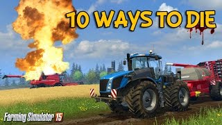 10 ways to die in Farming Simulator 15