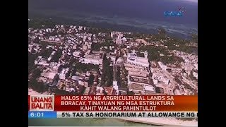 Halos 65% ng agricultural lands sa Boracay, tinayuan ng mga estruktura kahit walang pahintulot