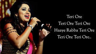 Lyrics: Teri Ore Teri Ore | Shreya Ghoshal, Rahat Fateh Ali Khan | Pritam, Mayur | Akshay, Katrina