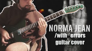 NORMA JEAN - /with_errors ( GUITAR COVER )