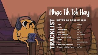Nhạc Tik Tok Hay 2022 | Học Tiếng Anh Qua Bài Hát Us-Uk (Lyrics + Vietsub) - Trending Tiktok songs