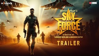 SKY FORCE - Teaser Trailer | Akshay Kumar | Sara Ali Khan | Nimrat Kaur | Sandeep Kewlani