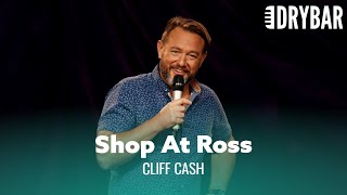 Ross Dress For Less Might Be The Best Store Ever. Cliff Cash - Full Special
