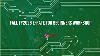 Fall FY2026 E-Rate for Beginners Workshop