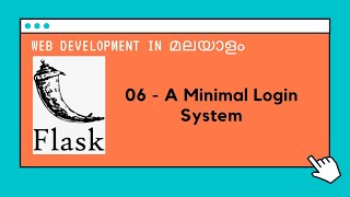#6 A Minimal Login system | Web development in Malayalam with Python Flask