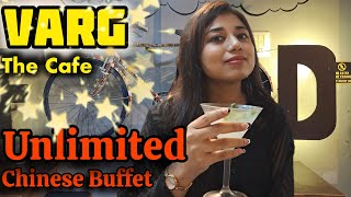 Cheap Unlimited Buffet in South Kolkata | Varg the Cafe near South City Mall Jadavpur | Restaurant