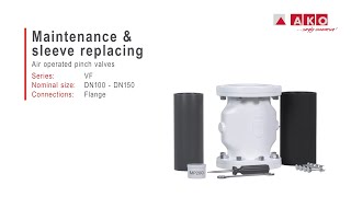 Repair of AKO pinch valves (pneumatic), VF series, DN100, DN125, and DN150