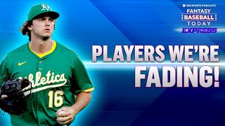 Players We're Fading at Each Position in 2026 Drafts! | Fantasy Baseball Advice