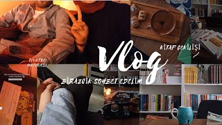 VLOG || Tiyatro, sohbet, alışveriş, kitap çekilişi ✨️