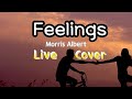 Feelings / Morris Albert (Live Cover)