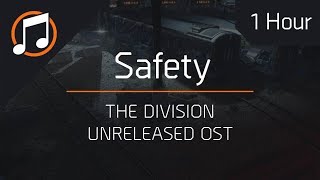 The Division Unreleased OST | Safety : 1 Hour Loop