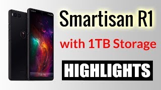 Smartisan R1 Specs and Highlights - First 1TB Smartphone | TechPro Bytes