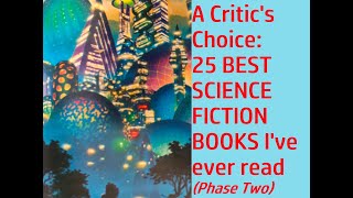 THE 25 BEST SCIENCE FICTION BOOKS I'VE EVER READ (PHASE TWO) #sciencefictionbooks #sciencefiction