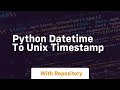 python datetime to unix timestamp