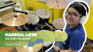 Radical Love - Victory Worship (Drum Cover by Ae-Ae)