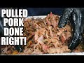 Smoked Pulled Pork Done Right!