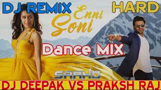 Enni Soni DJ Remix  Guru Randhawa  Prabhas   Saaho DJ Remix  Tulsi Kuma Dj Song Dj Shashi